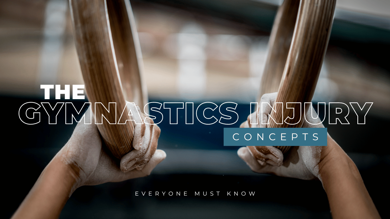 The Gymnastics Injury Concepts Everyone Must Know