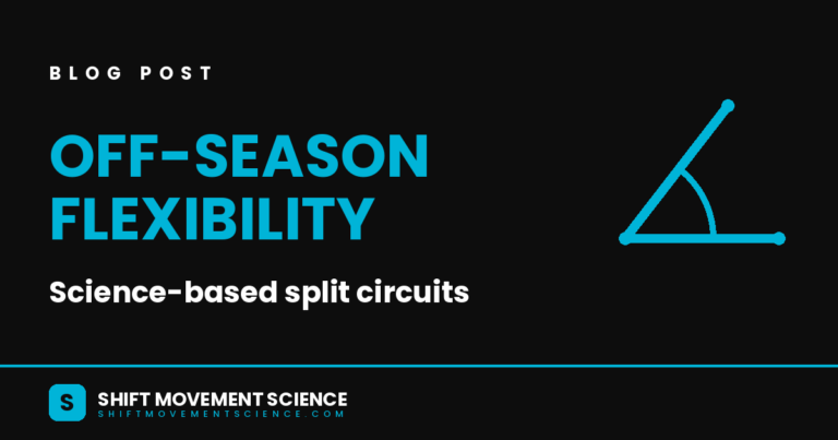 How to Actually Increase Split Flexibility in the Off-Season: Science-Based Circuits for the Gym